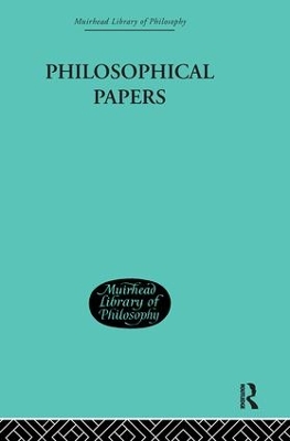 Philosophical Papers by Moore, George Edward