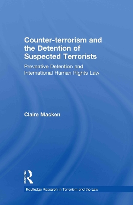 Counter-terrorism and the Detention of Suspected Terrorists book