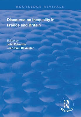 Discourse on Inequality in France and Britain by John Edwards
