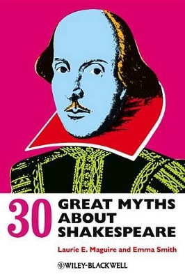 30 Great Myths About Shakespeare book