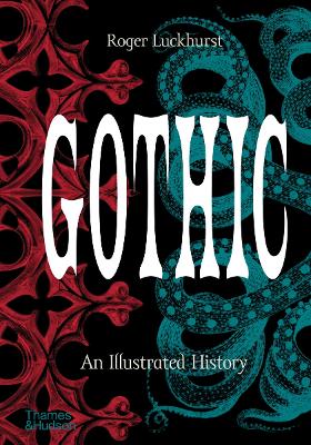 Gothic: An Illustrated History book