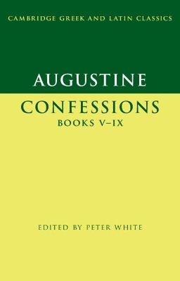 Augustine: Confessions Books V–IX book