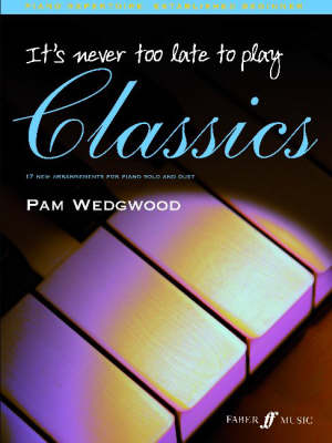 It's Never Too Late to Play Classics book