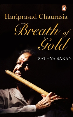 Breath of Gold: Hariprasad Chaurasia book