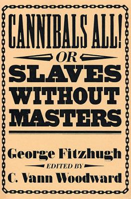 Cannibals All! or Slaves without Masters book