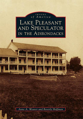 Lake Pleasant and Speculator in the Adirondacks book