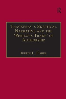 Thackeray’s Skeptical Narrative and the ‘Perilous Trade’ of Authorship book