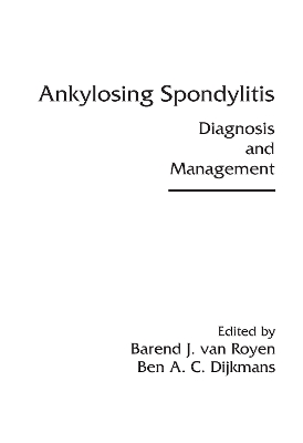 Ankylosing Spondylitis by Barend J. van Royen