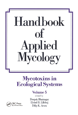 Handbook of Applied Mycology by Arora