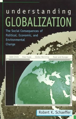 Understanding Globalization by Robert K. Schaeffer