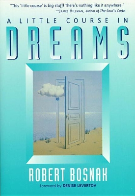 A Little Course in Dreams by Robert Bosnak