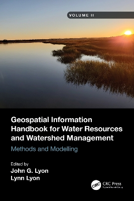 Geospatial Information Handbook for Water Resources and Watershed Management, Volume II: Methods and Modelling book