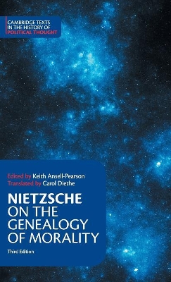 Nietzsche: On the Genealogy of Morality and Other Writings by Friedrich Nietzsche