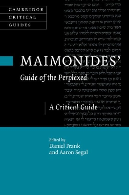 Maimonides' Guide of the Perplexed: A Critical Guide book