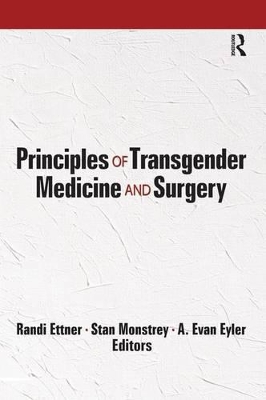 Principles of Transgender Medicine and Surgery by Randi Ettner