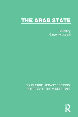 The The Arab State by Giacomo Luciani