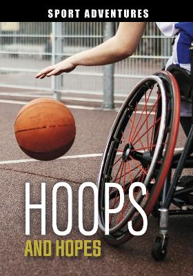 Hoops and Hopes by Jake Maddox