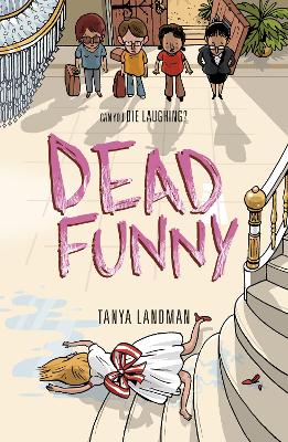 Murder Mysteries 2: Dead Funny by Tanya Landman