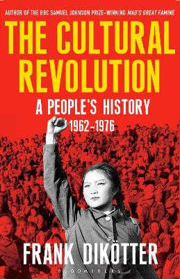 The The Cultural Revolution by Frank Dikötter