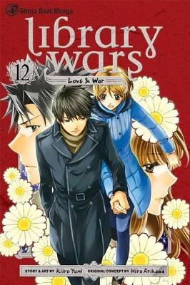 Library Wars: Love & War, Vol. 12 book