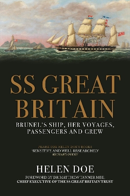 SS Great Britain: Brunel's Ship, Her Voyages, Passengers and Crew book