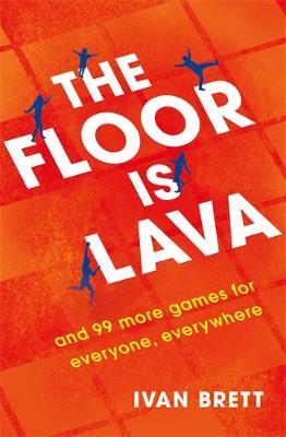 Floor is Lava by Ivan Brett