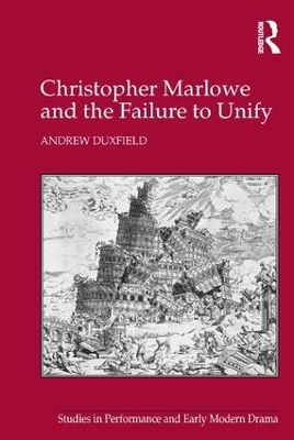 Christopher Marlowe and the Failure to Unify book