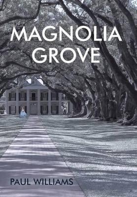 Magnolia Grove by Dr Paul Williams