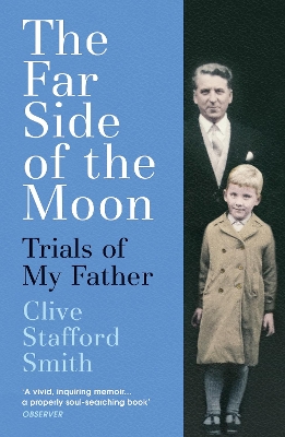 The Far Side of the Moon: Trials of My Father by Clive Stafford Smith