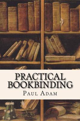 Practical Bookbinding book