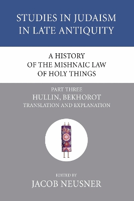 History of the Mishnaic Law of Holy Things, Part 3 book