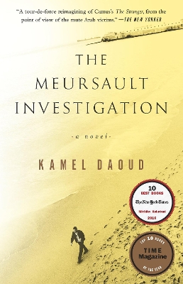The The Meursault Investigation: A Novel by Kamel Daoud