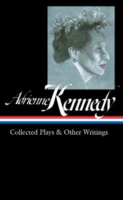 Adrienne Kennedy: Collected Plays & Other Writings (LOA #372) book