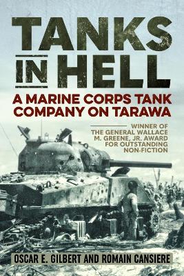 Tanks in Hell by Oscar E. Gilbert