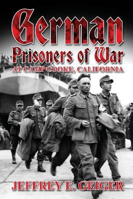 German Prisoners of War at Camp Cooke, California book