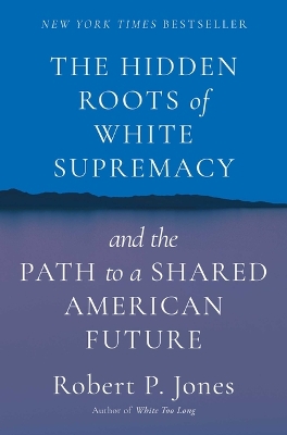 The Hidden Roots of White Supremacy book