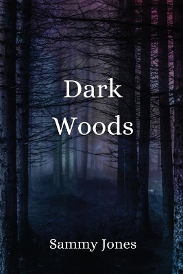 Dark Woods book