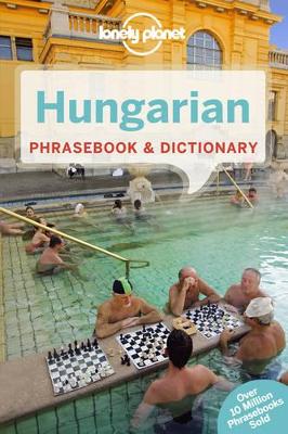 Lonely Planet Hungarian Phrasebook & Dictionary by Lonely Planet