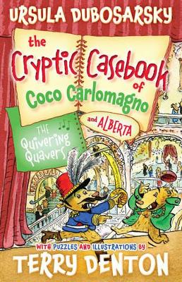 Quivering Quavers: The Cryptic Casebook of Coco Carlomagno (and Alberta) Bk 5 book