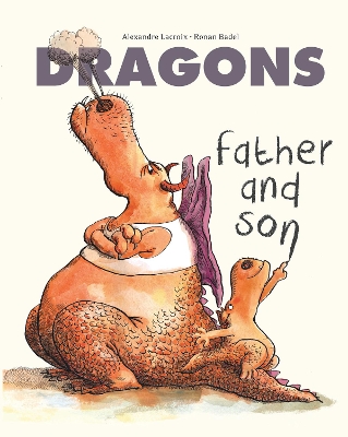 Dragons: Father & Son by Alexandre LaCroix