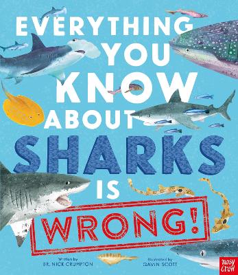 Everything You Know About Sharks is Wrong! book