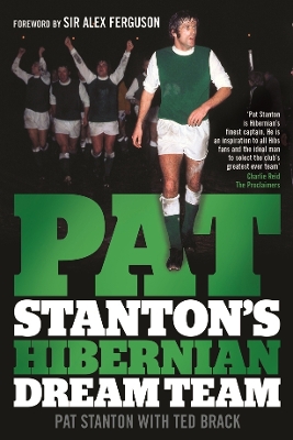 Pat Stanton's Hibernian Dream Team book