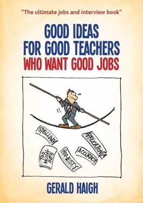 Good Ideas for Good Teachers Who Want Good Jobs book