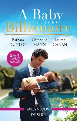 A Baby For The Billionaire/One Baby, Two Secrets/The Boss's Baby Arrangement/Redeeming the Billionaire SEAL book