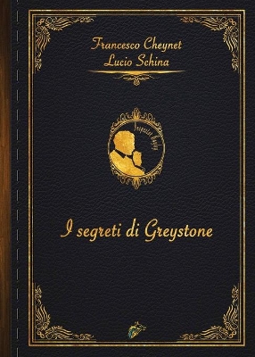 I SEGRETI DI GREYSTONE book