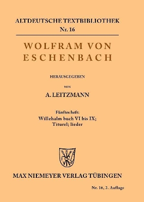 Willehalm Buch VI bis IX; Titurel; Lieder by Wolfram Von Eschenbach