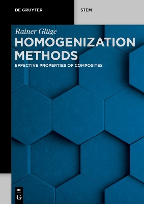 Homogenization Methods: Effective Properties of Composites book