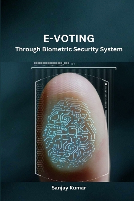 E-Voting Through Biometric Security System book