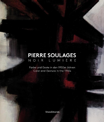 Pierre Soulages: Noir Lumière book