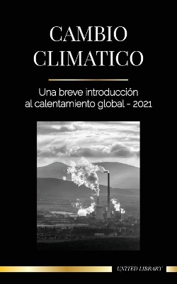 Cambio climático: Una breve introducción al calentamiento global - 2021 book